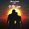 Micari & Cariello - Is This Love (feat. Silva) - Single